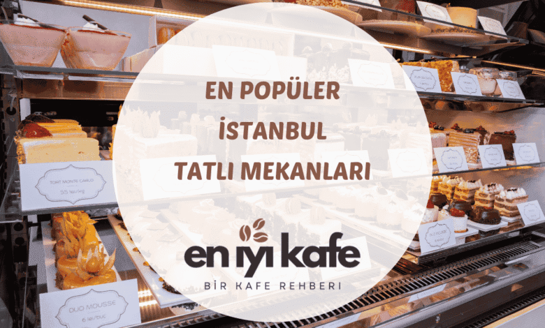 Sirkeci ve Karaköy tatlıcılarının vitrinlerinde sıralanan baklava ve künefe çeşitleri