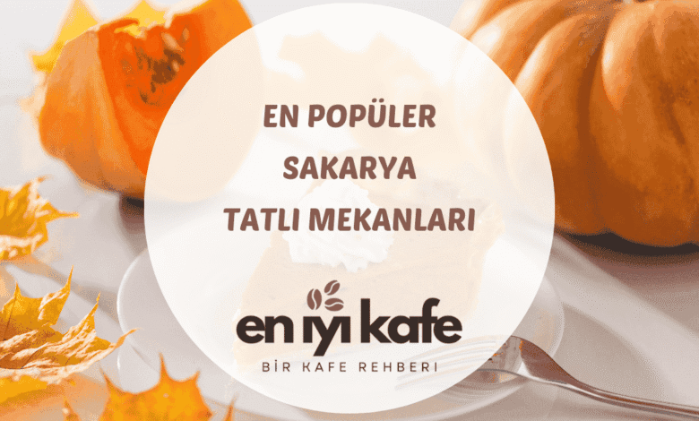 Sakarya tatlıcılarından kaymaklı kadayıf ve çikolatalı katmer servis edilen bir masa görünümü